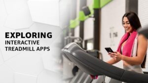 Exploring-Interactive-Treadmill-Apps.